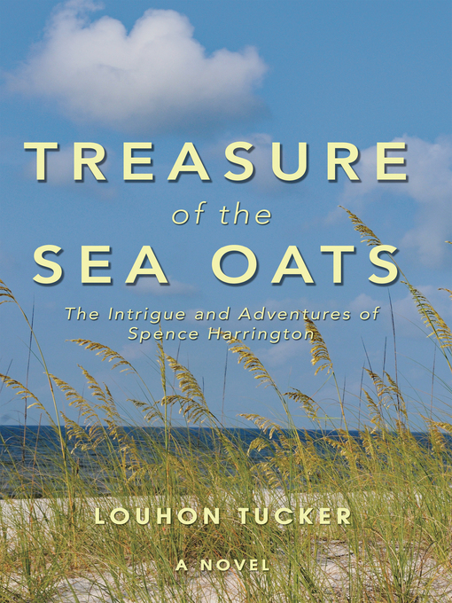 Title details for Treasure of the Sea Oats by Louhon Tucker - Available